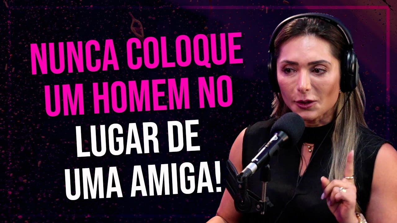ESSAS SÃO AS DIFERENÇAS DE AMIZADE ENTRE HOMENS E MULHERES | CAMILA SPONTON | PINK E PILL