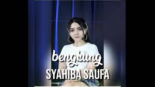 Download lagu Bengkung by syahiba saufa mp3
