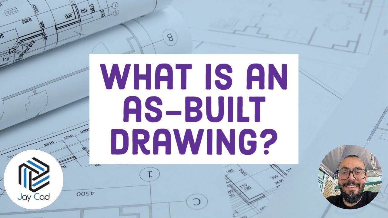 What is an as-built drawing? A Sample By Jay Cad
