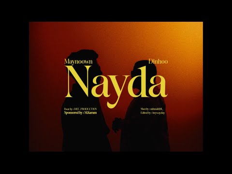MAYNOWN x DINHOO - نـايضه | Prod. By " DEE "