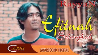 Download lagu Rayyan Sahid - Efitna Selingkuh | Dangdut ( Music Video) mp3