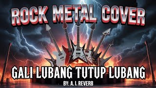 Download lagu Gali Lubang Tutup Lubang – Bung H. Rhoma Irama | Rock Metal Cover by A.I. Reverb mp3