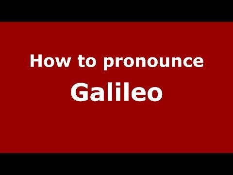 How to pronounce Galileo