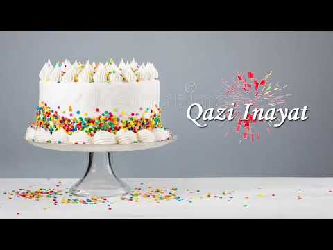 Qazi Inayat Birthday Cake | Happy Birthday Qazi Inayat | Wishes for You Qazi Inayat