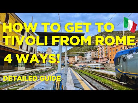 How to Get to Tivoli from Rome🇮🇹4 Easy Ways (Trains, Buses & More)+Villa d’Este & Adriana Directions
