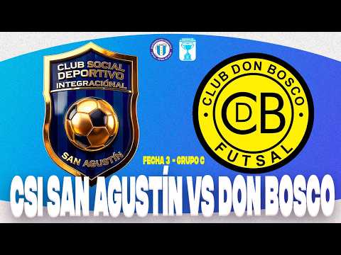 CSI San Agustín vs Don Bosco (Fecha 3 - Grupo C) | Nacional de Clubes C17 Santa Fe - Paraná 2026