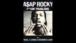 ASAP Rocky - Fucking Problem - REMIX