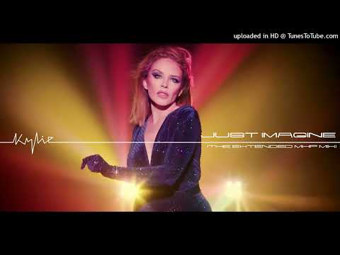 Kylie Minogue - Just Imagine (The Extended MHP Mix)