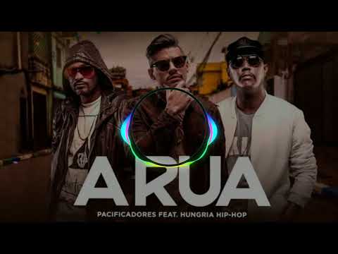 Pacificadores - A Rua part Hungria Hip Hop (offici