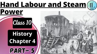 Hand Labour and Steam Power | The Age of Industrialisation | Class 10 History Chapter 4 | NCERT