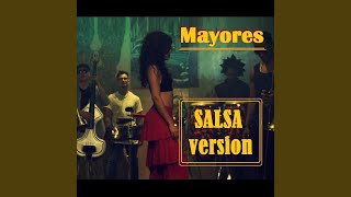 Mayores (Salsa Version)