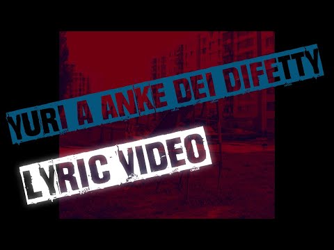 DeDog - YURI HA ANCHE DEI DIFETTI (Lyric Video)