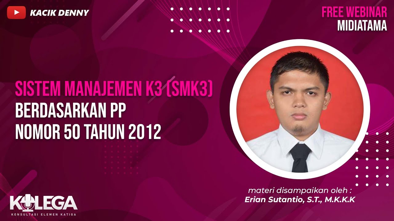 Sistem Manajemen Keselamatan dan Kesehatan Kerja (SMK3) Berdasarkan PP Nomor 50 Tahun 2012