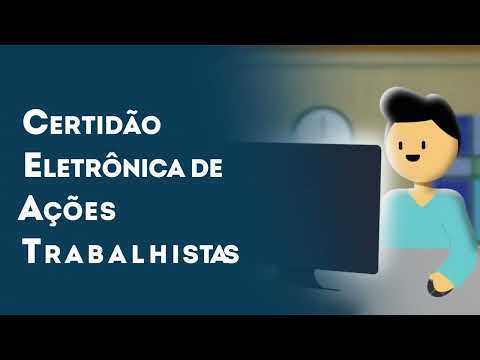 Vídeo: Certidão Eletrônica de Ações Trabalhistas: dúvidas