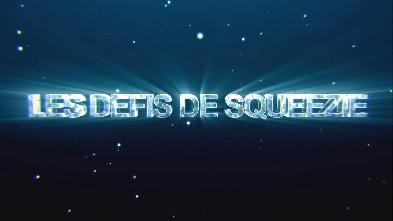 LE RETOUR DES DÉFIS DE SQUEEZIE - TRAILER thumbnail
