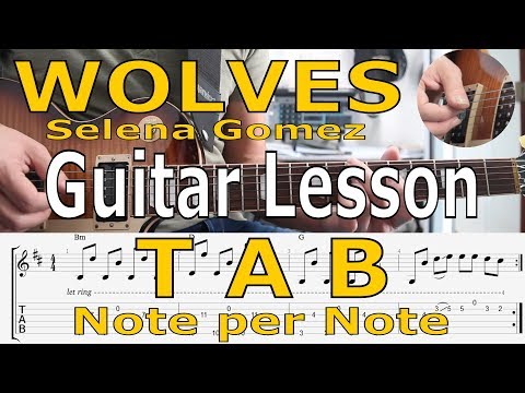 Selena Gomez, Wolves,  Tutorial,  TAB, Guitar Lesson, How to play, Chords