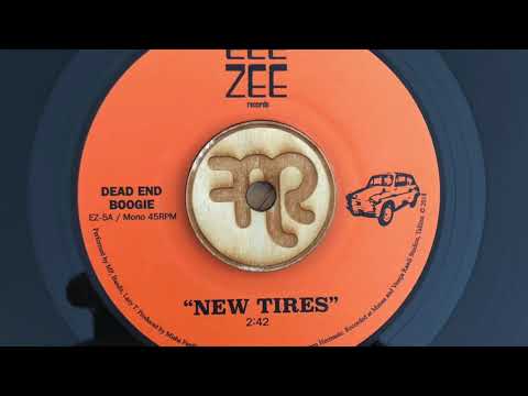 Dead End Boogie "New Tires" EeeZee Records 45 (EZ-5A)