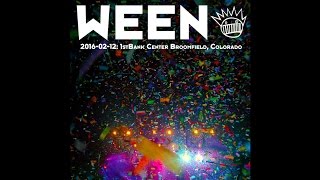 Ween (2/12/16 Broomfield, CO) - How High Can You Fly?