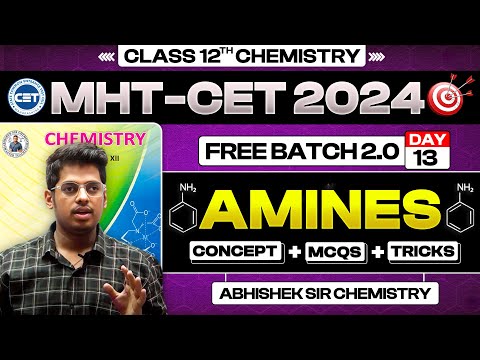 13. Amines || 1M || Free Batch 2.0 MHT-CET 2024 PYQs + Concept + Short Tricks  ASC