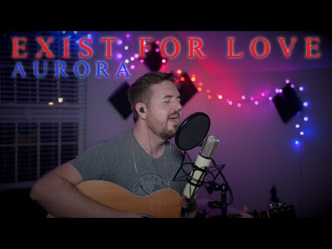 Exist for Love (Male Studio Cover orig by Aurora) - Andrew McCament