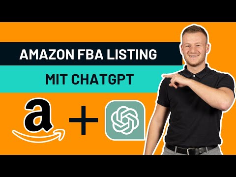 Amazon FBA ▶ So erstellst du das beste Produktlisting mit ChatGPT!
