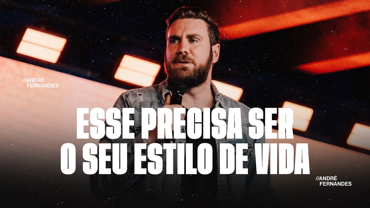 ANDRÉ FERNANDES | ESSE PRECISA SER O SEU ESTILO DE VIDA | LAGOINHA ALPHAVILLE