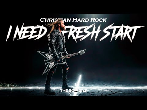 I Need a Fresh Start - The Sowers | Christian Hard Rock Song | Ai | Hard Rock 90s | Rock 80s