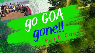 Go Goa Gone | Let The Fun Begin - Part 1 | Anish Manavath #Goa Vlog 2023