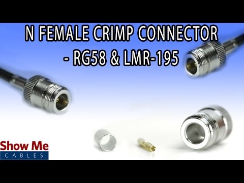 N Female Crimp For RG58 & LMR195 - Easy Install For Your Coax Cable #435
