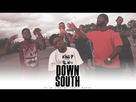 King P x iLL Wee - Down South [feat. IQ x Antbo Money Mitch]