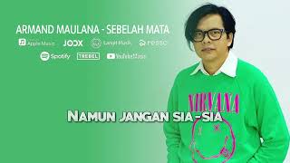 Download lagu ARMAND MAULANA - SEBELAH MATA (AKUSTIK) | VIDEO LIRIK mp3