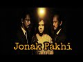 Jonak Pakhi (জোনাক পাখি) - Chander Gari (চান্দের গাড়ী)