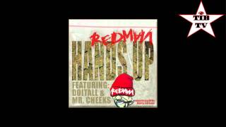 Redman - Hands Up (Ft. DoItAll & Mr. Cheeks) - Prod By Easy Mo Bee