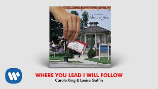 Carole King &amp; Louise Goffin - Where You Lead I Will Follow