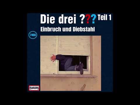 Die drei Fragezeichen 7455 - Einbruch und Diebstahl (Teil 1)