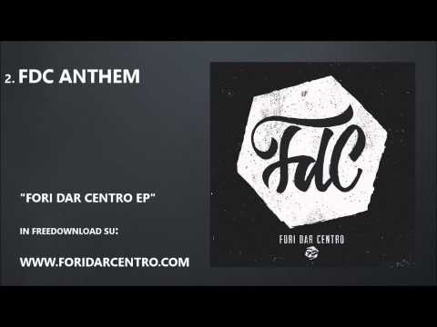 Fori Dar Centro - FDC Anthem Prod. Puma Beatz