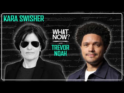Trevor Noah and On with Kara Swisher