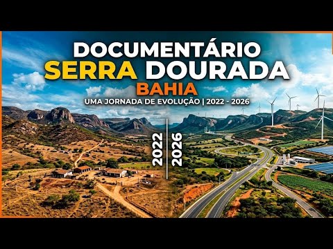 Documentário Serra Dourada Bahia: Uma Jornada de Evolução de 2022 a 2026