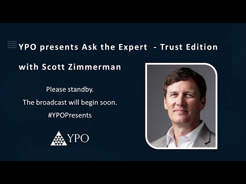 YPO presents Ask the Expert - Trust Edition with Scott Zimmerman