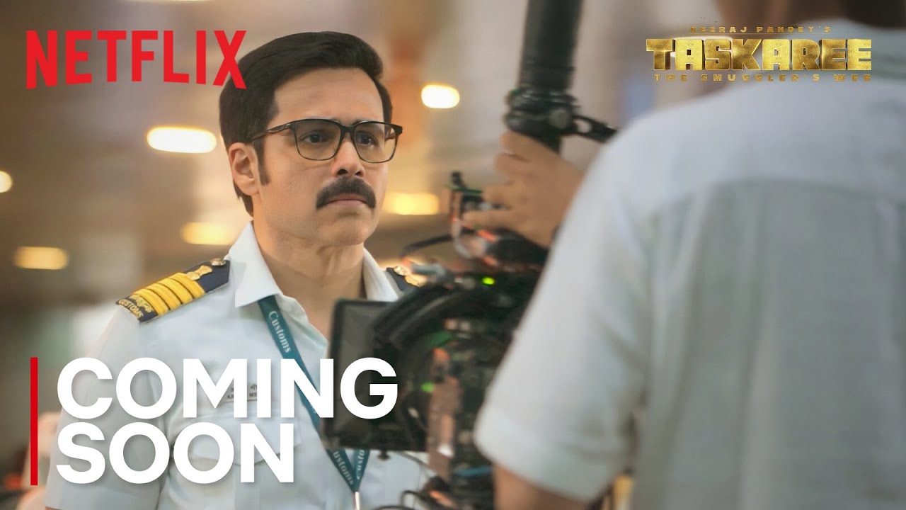 Taskaree: The Smuggler's Web | Coming Soon | Emraan Hashmi, Neeraj Pandey | Netflix India