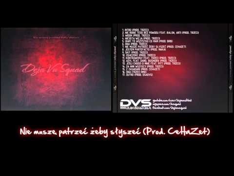 Deja Vu Squad - Nie muszę patrzeć żeby słyszeć (Prod. CeHaZet)