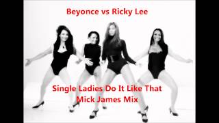 Ricki Lee vs Beyonce - Single Ladies Do It Like That - Mick James Mix