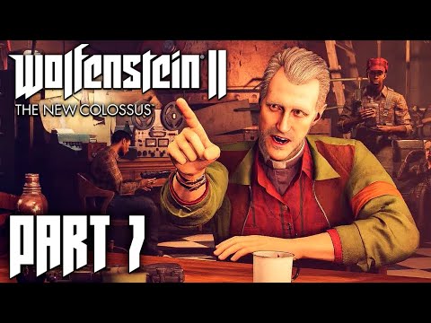 Wolfenstein 2 The New Colossus — Full Gameplay Walkthrough PART 7 [1440p60/PC] No Commentary