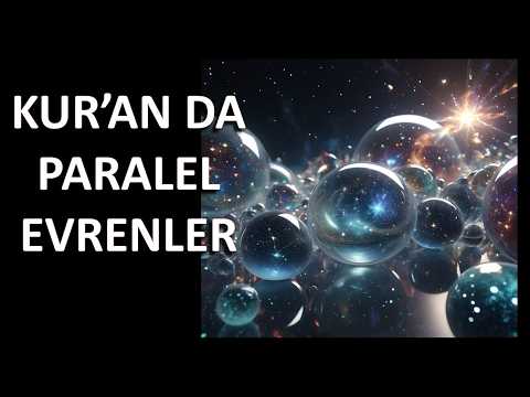 PARALLEL UNIVERSES IN THE QUR'AN
