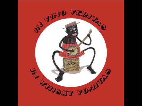 In Vino Veritas In Whisky Vomitas   Contrabbandiere