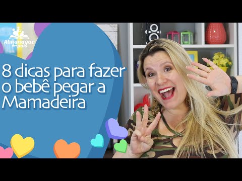 8 DICAS PARA O BEBÊ PEGAR MAMADEIRA e 5 opções diferentes para oferecer o leite materno ou fórmula