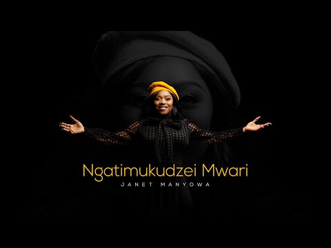 Janet Manyowa - Ngatimukudzei Mwari (Official Music Video)