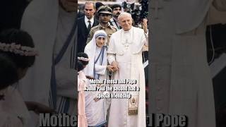 The Holy Friendship of Pope John Paul II And Mother Teresa