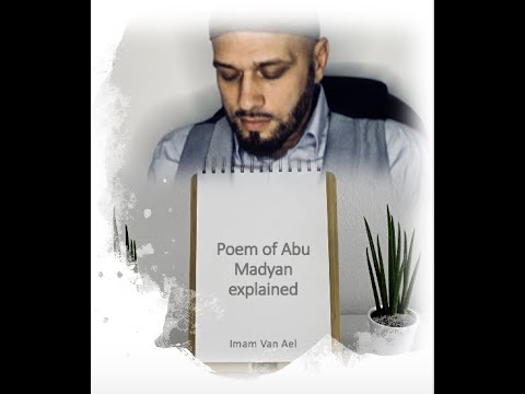 The poem of Abu Madyan EXPLAINED (pt. 2)