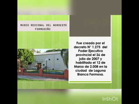 18 de Mayo Museo Regional del Nordeste Formoseño de Laguna Blanca